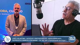 MARCELO DELBARBA EN NOTICIAS & PROTAGONISTAS 18-10-2024