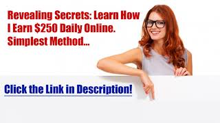 Revealing My Secret Best Ways To Make Money Online Work From Home Paypal 2018 2019 LEGIT