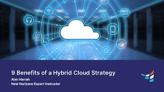 9 Benefits of a Hybrid Cloud Strategy