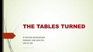 THE TABLES TURNED  BY WILLIAM WORDSWORTH SUMMARY AND ANALYSIS