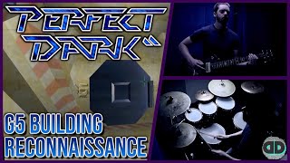 Perfect Dark | G5 Building: Reconnaissance (DonutDrums)