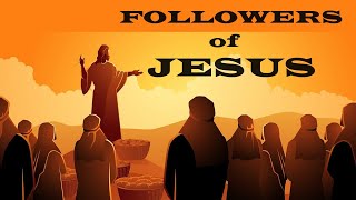 Followers of Jesus – Walking with Jesus – Christian Devotional