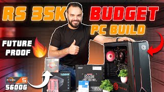 Rs 35,000 Budget Gaming PC Build 2023 | Best PC Build For Budget Gamers | Ryzen 5 5600G