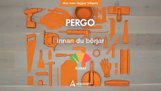 Innan du börjar | Pergo-tutorial