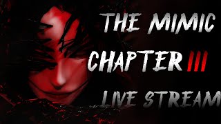 Roblox - The Mimic Book 2 Chapter 3 [Live Stream]