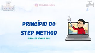 Princípio do Step Method – Curvas de Remanso #007