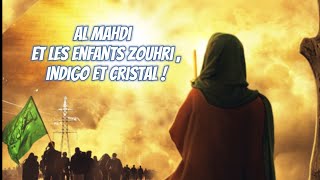 Al Mahdi et les enfants zouhri, indigo et cristal.