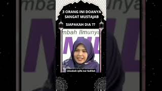 3 orang ini doanya sangat mustajab#shorts #youtubeshorts #doamustajab #ustadzahsyifanurfadhilah