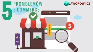 5 problemów E-commerce i jak je rozwiązać