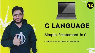 Simple if statement in C Language| C Tutorial in Hindi #12