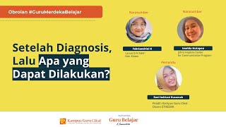 Setelah Asesmen Diagnosis, Lalu Apa yang Dapat Dilakukan?