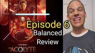 The Acolyte Episode 6 Balanced Review