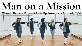 Man on a Mission - Improver - Choreo:Herman Baso (INA) & Bp. Suroto (INA) - July 2024