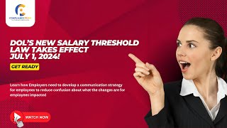 Prepare for Change | New Salary Threshold Law Drops July 1, 2024 | WEBINAR