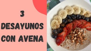 3 desayunos con avena, fáciles y saludables #avena #oats #porridge #desayunosfaciles #hotcakes