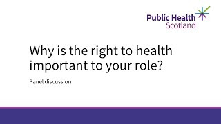 Why is the right to health important to your role