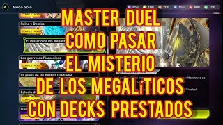 Master Duel Modo Solo Como pasar El Misterio De   los Megalíticos Con decks prestados