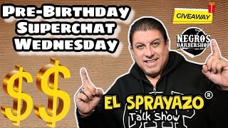 🔴 EL SPRAYAZO talk show || 12/20/23 || UN DÍA ANTES DE MI CUMPLE Y LLENO DE SUPERCHATS💲💲💲💲💲💲🔥🔥