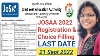 🔥🔥 JOSAA 2022 Registration and Choice Filling Last Date | Josaa Registration कब तक कर सकते हैं ?