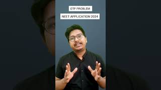 OTP is Not Recieving, Problem in Neet application form 2024, #neet2024 #applicationform