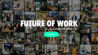 Future of Work Powered By CreativeCubes.Co