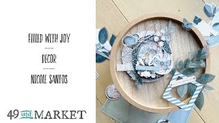 Filled With Joy - Decor by Nicole Santos