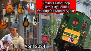 Trains, Guitars, Friends & Exeter City Council Wasting Our Money Again, Parklets