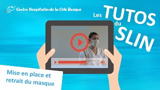 Mise en place et retrait du masque