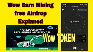 Wow Earn Mining app | Wow TOKEN Free airdrop| Wow Earn wallet explained