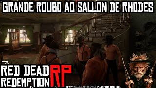 GRANDE ROUBO AO SALOON DE RHODES - RED DEAD REDEMPTION 2 - OESTE ROLEPLAY