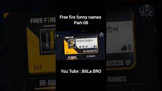 Free fire funny names | Part-08 | BitLa BRO #funnynames #freefireshorts #trending