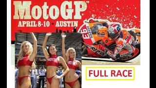 2016 Moto GP FULL RACE - Circuit of the Americas - Austin TEXAS