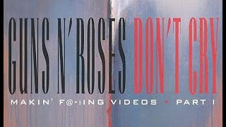 Guns N' Roses: Makin' F@*!ing Videos Part I - Don't Cry (1993)