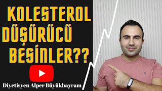 KOLESTEROL NASIL DÜŞÜRÜLÜR ??KOLESTEROL DÜŞÜRÜCÜ BESİNLER NELER??-Diyetisyen Alper BÜYÜKBAYRAM