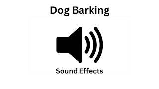 Dog Barking Sound Effect