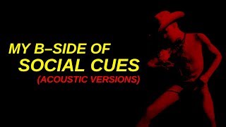 My B−Side Of Social Cues 🥀💔⚡️