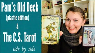 Pam’s Old Deck (Plastic Edition) side by side with the C.S. Tarot by Conrad Steyn ~ Walkthrough