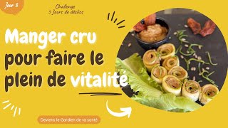 L’alimentation crue : l’alternative pour retrouver la santé et la vitalité !