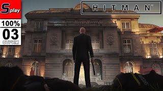 Hitman 2016 на 100% - [03-стрим] - Гвоздь программы