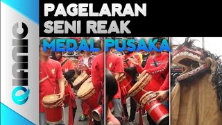 SENI REAK MEDAL PUSAKA BAH EME NGARAK DARI SADANG KE CIPADATI