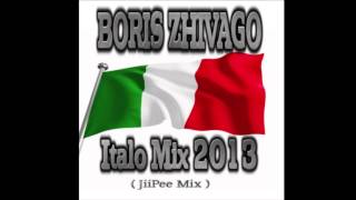 Boris Zhivago Italo Mix 2013 ( JiiPee Mix )