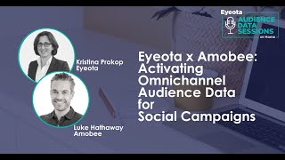 Audience Data Sessions: Eyeota chats to Amobee