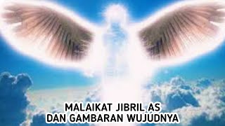 Malaikat Jibril AS Dan Gambaran Wujudnya