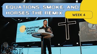 Equations, Smoke, & Horses | Part 4 | Joel Kovacs