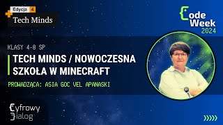 Tech Minds / Nowoczesna szkoła w Minecraft [Code Week 2024]