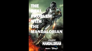 The problem with the Mandalorian