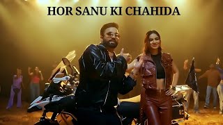 Hor Sanu Ki Chahida | Dilpreet Dhillon, Kulshan Sandhu|Gurlej Akhtar, Inder Chahal |New Punjabi Song