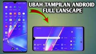 Cara Merotasi Layar Android Menjadi Full Landscape||Terbaru