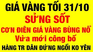 Giá vàng hôm nay 9999 mới nhất tối ngày 31/10/2024 / giá vàng 9999 hôm nay / giá vàng mới - giá vàng