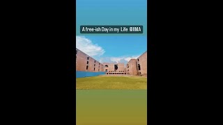 DAY IN MY LIFE AT IIM AHMEDABAD